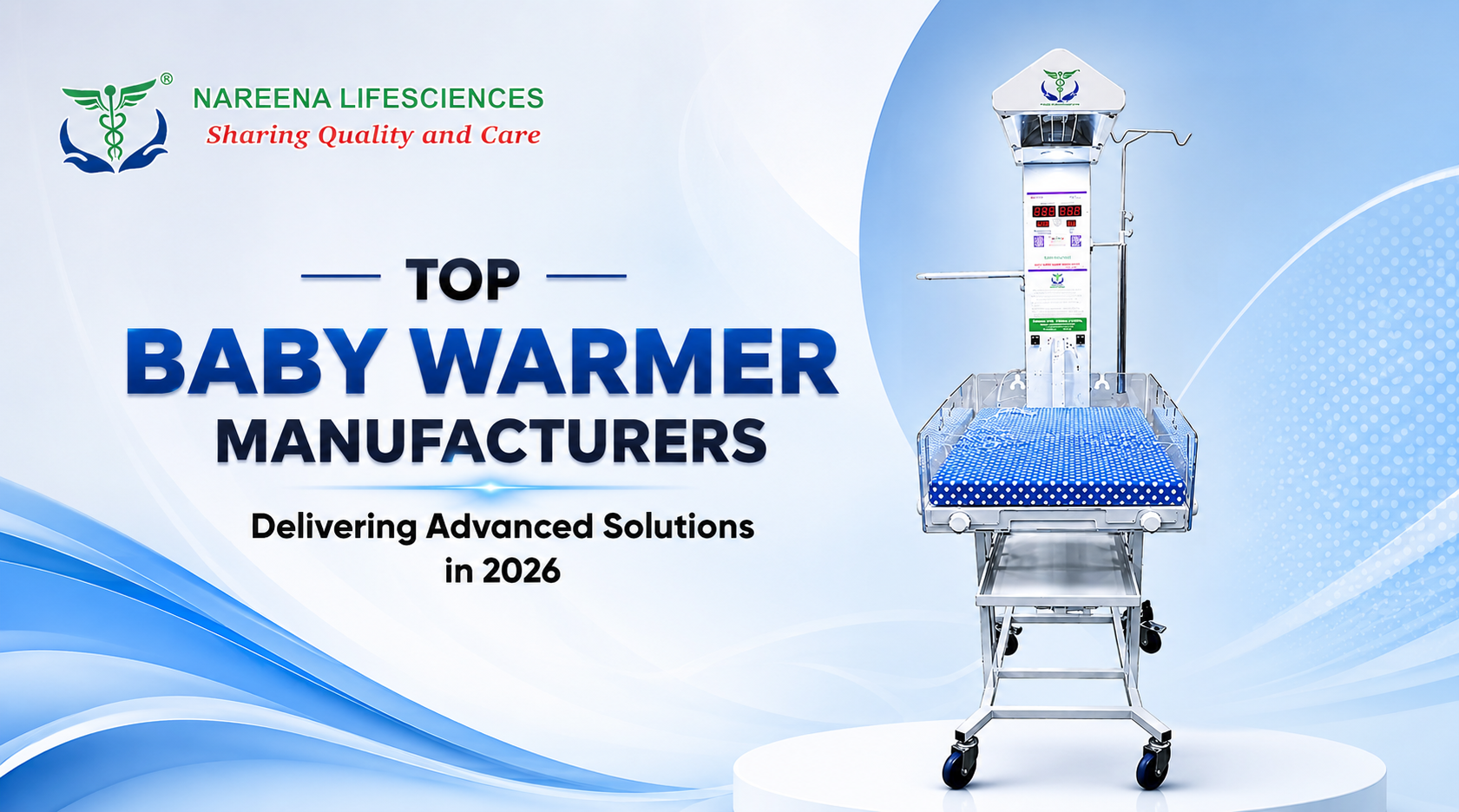 Top Baby Warmer Manufacturers Delivering Advanced Solutions in 2026